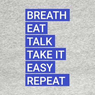 Breath eat rest feel good equalizer T-Shirt